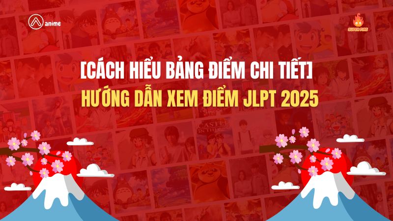 tra cứu kết quả JLPT 7/2025, cách xem điểm thi JLPT online, MyJLPT đăng nhập tra cứu, hướng dẫn xem điểm JLPT, mã số dự thi JLPT, kết quả JLPT bản cứng, tra cứu JLPT tại Việt Nam, thời gian công bố điểm JLPT, tra điểm JLPT nhanh nhất, kinh nghiệm tra cứu JLPT